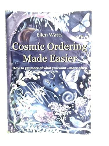 Image of By Ellen Watts - Cosmic Ordering Made Easier (1st (first) edition)