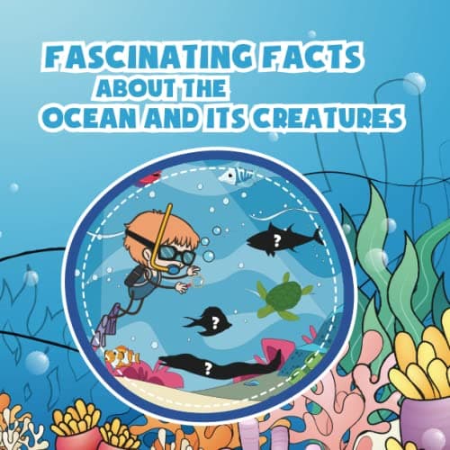 Image of Fascinating Facts about the Ocean and its Creatures: The close story this book brings will help children reduce stress and fatigue after a long day of studying.