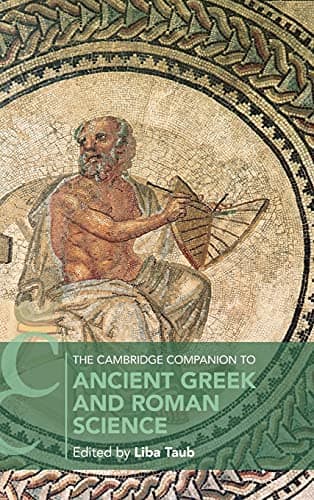 Image of The Cambridge Companion to Ancient Greek and Roman Science (Cambridge Companions to Philosophy)