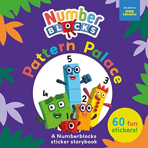 Image of Pattern Palace: A Numberblocks Sticker Storybook Ages 3-6 Featuring Over 60 Fun Stickers! (Numberblock Sticker Books)