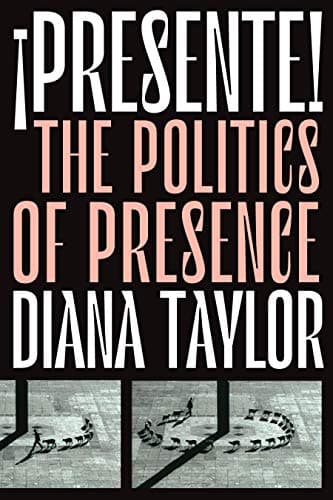 Image of ¡Presente!: The Politics of Presence (Dissident Acts)
