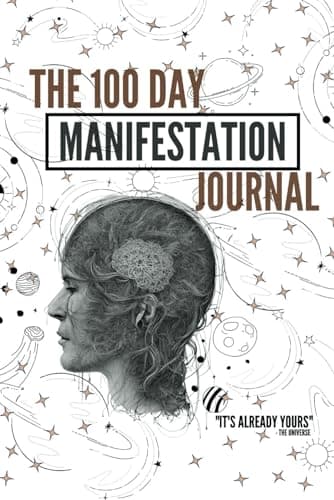 Image of 100 DAY MANIFESTATION JOURNAL: DAILY CHECK-INS | 369 METHOD | AFFIRMATIONS | GRATITUDE | VISION BOARD | JOURNALING