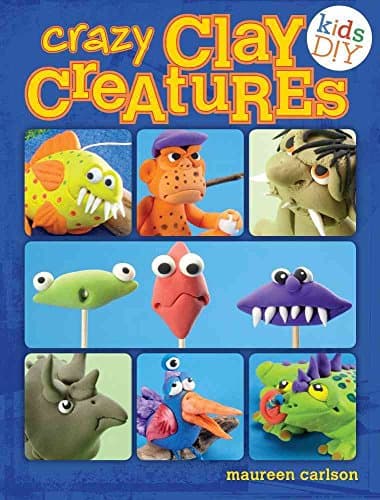 Image of Crazy Clay Creatures: Air Dry No Baking! (Kids DIY)