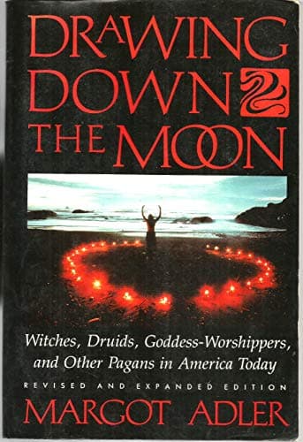 Image of Drawing Down the Moon: Witches, Druids and Goddess Worship