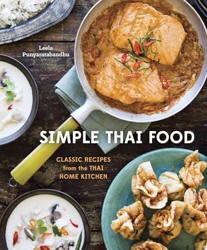 Image of Simple Thai Food: Classic Recipes from the Thai Home Kitchen: Classic Recipes from the Thai Home Kitchen [A Cookbook]