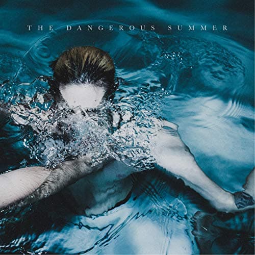 Image of The Dangerous Summer [VINYL]
