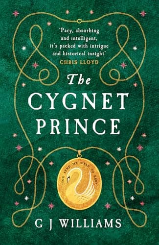 Image of The Cygnet Prince: 'Williams has written yet another book that cannot be put down' Adele Jordan (The Tudor Rose Murders 3)