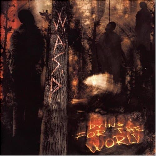 Image of Dying for the World by Wasp (2002-06-11)