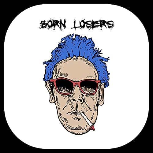 Image of Born Losers [Explicit]