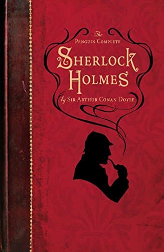 Image of The Penguin Complete Sherlock Holmes: Including A Study in Scarlet, The Sign of the Four, The Hound of the Baskervilles, The Valley of Fear and fifty-six short stories