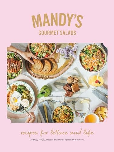 Image of Mandy's Gourmet Salads: Recipes for Lettuce and Life