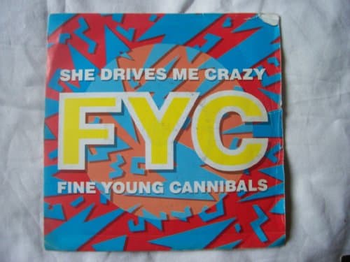 Image of FINE YOUNG CANNIBALS She Drives Me Crazy 7" 45