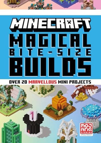 Image of Minecraft Magical Bite-Size Builds: An official illustrated guide with over 20 building mini-projects to create in the game. Perfect for gamers of all ages!