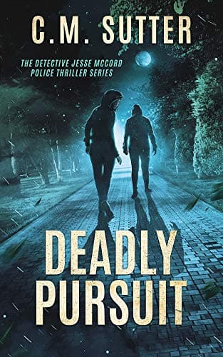 Image of Deadly Pursuit (The Detective Jesse McCord Police Thriller Series Book 3)