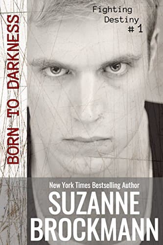 Image of Born to Darkness : (Originally Published 2012) (Fighting Destiny Book 1)