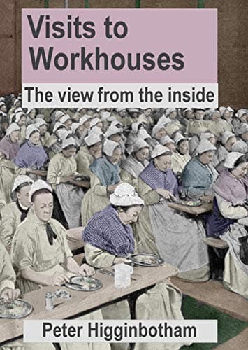 Image of Visits to Workhouses: The view from the inside