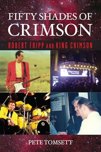 Image of Fifty Shades of Crimson: Robert Fripp and King Crimson