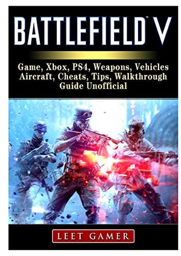 Image of Battlefield V Game, Xbox, Ps4, Weapons, Vehicles, Aircraft, Cheats, Tips, Walkthrough, Guide Unofficial
