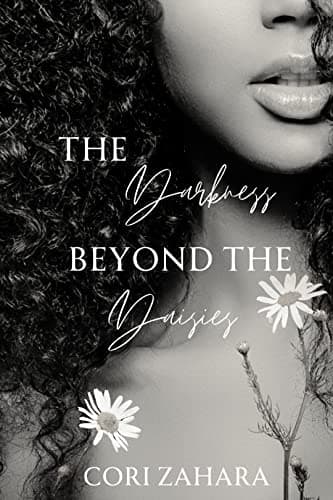 Image of The Darkness Beyond the Daisies (Break Me, Heal Me Book 1)