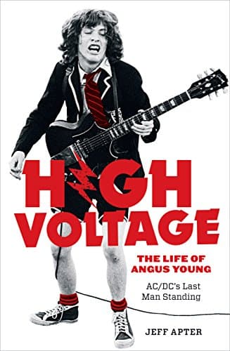 Image of High Voltage: The Life of Angus Young - ACDC's Last Man Standing
