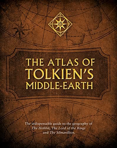 Image of The Atlas of Tolkien’s Middle-earth: The essential guide to the geography of the world of The Lord of the Rings
