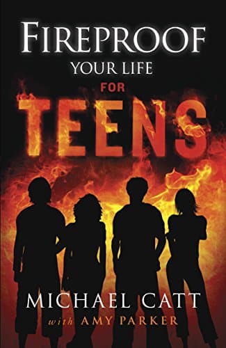 Image of Fireproof Your Life for Teens