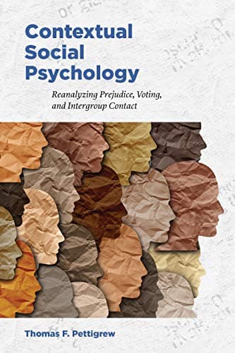 Image of Contextual Social Psychology: Reanalyzing Prejudice, Voting, and Intergroup Contact