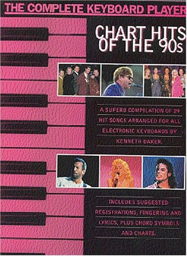 Image of The Complete Keyboard Player Chart Hits Of The 90s: 29 Hit songs arranged for the keyboard.