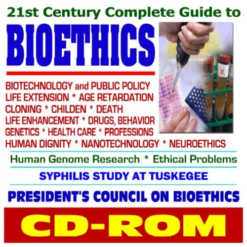 Image of 21st Century Complete Guide to Bioethics - Biotechnology and Public Policy, Life Extension, Cloning, Life Enhancement, Drugs, Behavior, Genetics, Health Care, Nanotechnology, Genome Research (CD-ROM)