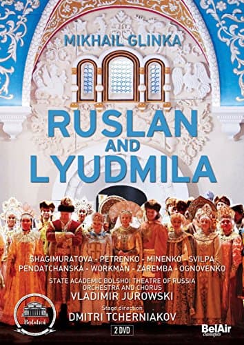 Image of Ruslan And Lyudmila: Bolshoi Theatre Of Russia (Jurowski) [DVD]