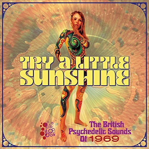 Image of Try A Little Sunshine: The British Psychedelic Sounds Of 1969