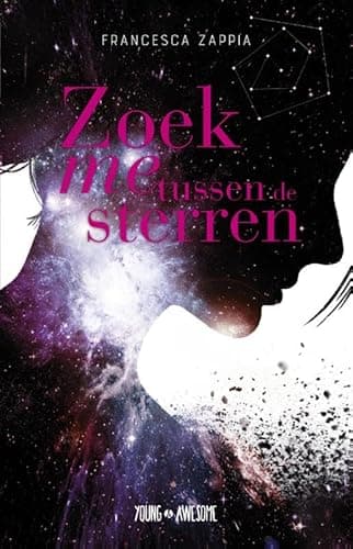 Image of Zoek me tussen de sterren (Young & Awesome)