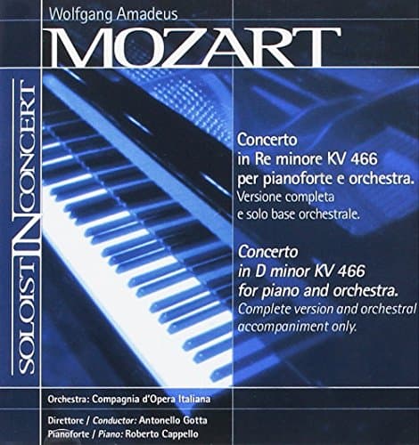 Image of MOZART, W.A.: Piano Concerto No. 20 (complete version and orchestral backing tracks) (Cappello, Compagnia d'Opera Italiana Orchestra, Gotta)