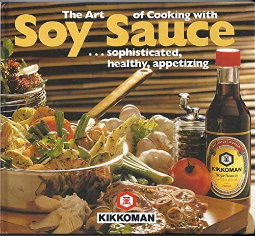 Image of The Art of Cooking with Soy Sauce