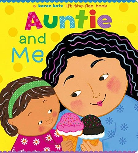 Image of Auntie and Me: A Karen Katz Lift-The-Flap Book