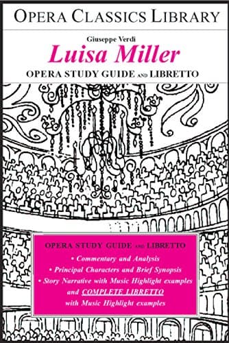 Image of Verdi's LUISA MILLER Opera Study Guide and Libretto: Opera Classics Library Series