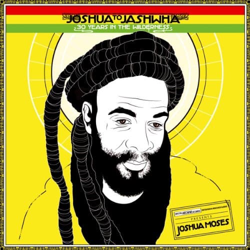 Image of Joshua To Jashwha - 30 Years In The Wilderness