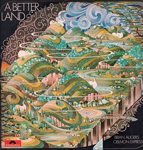 Image of a better land BRIAN AUGER'S OBLIVION EXPRESS. First UK pressing 1971 Matrix A1, B1. On Polydor Records