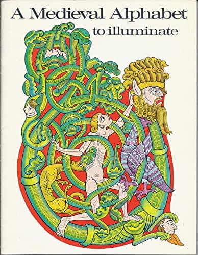 Image of A Medieval Alphabet to Illuminate