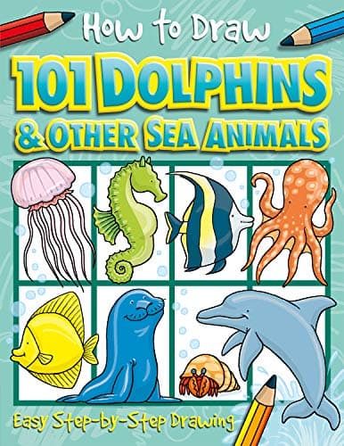 Image of How to Draw 101 Dolphins & Other Sea Animals