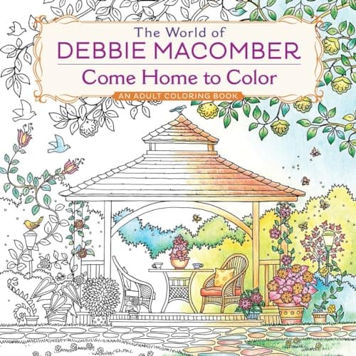 Image of The World of Debbie Macomber: Come Home to Color: An Adult Coloring Book