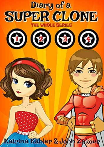 Image of Diary of a SUPER CLONE - Books 1-4: The Whole Series: Books for Kids - A Funny book for Girls and Boys aged 9-12