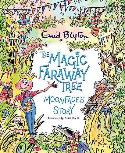 Image of Moonface's Story: A beautiful picture book inspired by The Magic Faraway Tree – now a major movie!