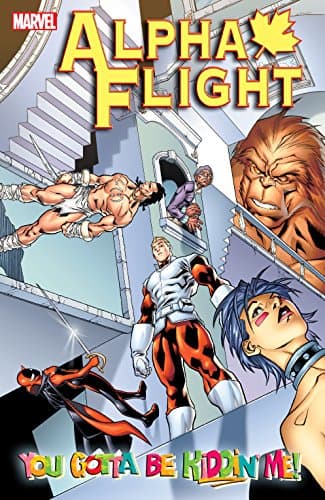Image of Alpha Flight Vol. 1: You Gotta Be Kiddin' Me (Alpha Flight (2004-2005))