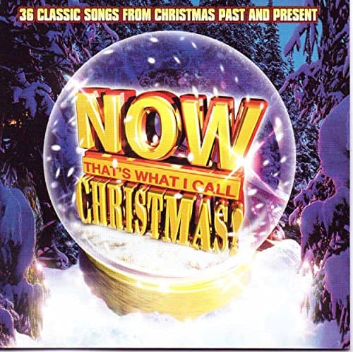 Image of Now That's What I Call Christmas! : 36 Classic Songs from Christmas Past and Present