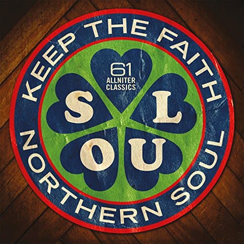Image of Northern Soul: Keep The Faith!