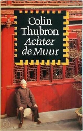 Image of Achter de Muur: een reis door China (Grote ABC, 624)
