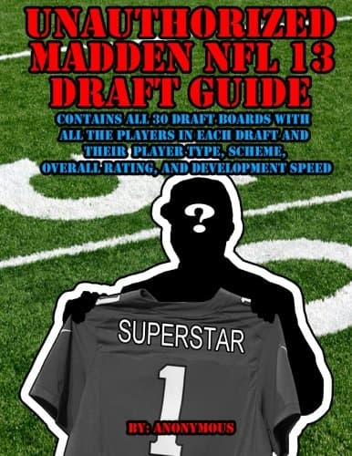 Image of Unauthorized Madden NFL 13 Draft Guide