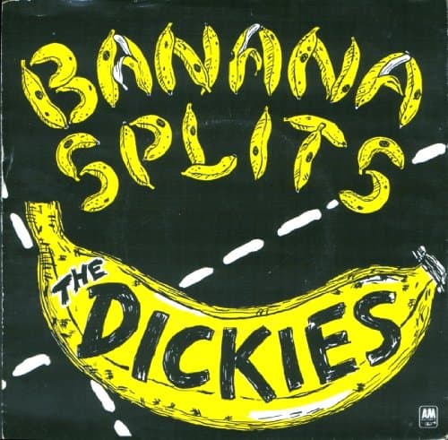 Image of Banana Splits - Dickies 7" 45