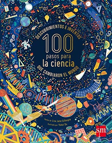 Image of 100 pasos para la ciencia: Descubrimientos e inventos que cambiaron el mundo (Álbumes ilustrados)
